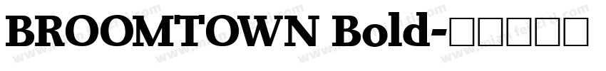 BROOMTOWN Bold字体转换